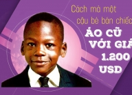 Cách mà một cậu bé bán chiếc áo cũ với giá 1.200$